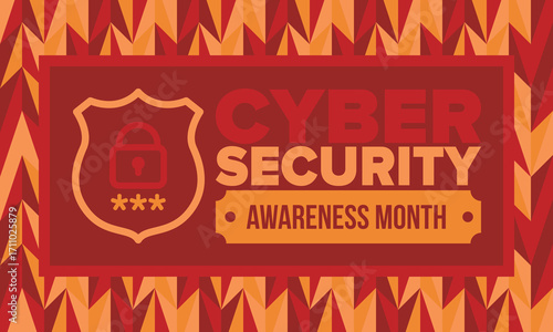 Cyber Security Awareness Month. Celebrated annual in October to raise awareness about digital security and empower everyone to protect their personal data from digital forms of crime. Vector poster