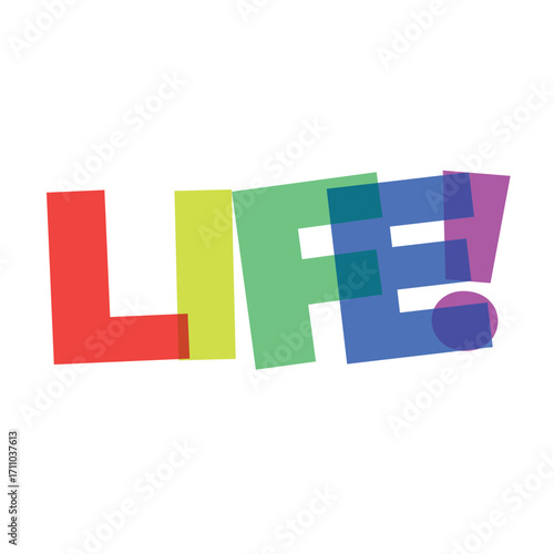 Colorful Life Typography Design abstract word illustration positive motivation inspiration shapes colors graphics text art modern