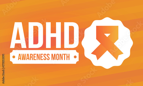 ADHD Awareness Month in October. Attention Deficit Hyperactivity Disorder. Celebrate annual in United States. Health care concept. Poster, greeting card, banner and background. Vector illustration
