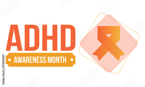 ADHD Awareness Month in October. Attention Deficit Hyperactivity Disorder. Celebrate annual in United States. Health care concept. Poster, greeting card, banner and background. Vector illustration