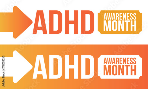 ADHD Awareness Month in October. Attention Deficit Hyperactivity Disorder. Celebrate annual in United States. Health care concept. Poster, greeting card, banner and background. Vector illustration