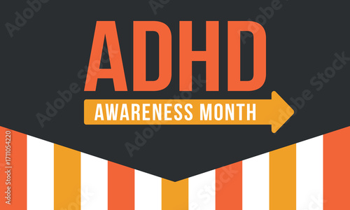 ADHD Awareness Month in October. Attention Deficit Hyperactivity Disorder. Celebrate annual in United States. Health care concept. Poster, greeting card, banner and background. Vector illustration