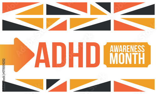 ADHD Awareness Month in October. Attention Deficit Hyperactivity Disorder. Celebrate annual in United States. Health care concept. Poster, greeting card, banner and background. Vector illustration