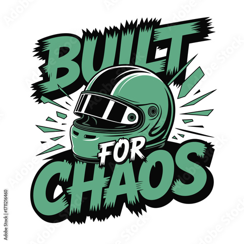 Dynamic racing helmet graphic with 'Built for Chaos' text, perfect for extreme sports enthusiasts and apparel designs