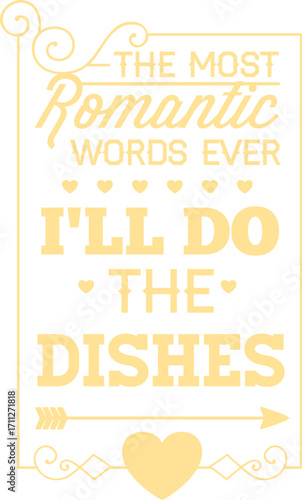 Romantic Saying About Doing Dishes.