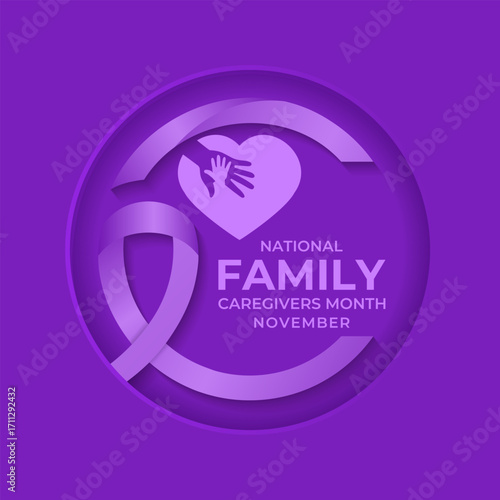 National Family Caregivers Month in November honors and supports family caregivers for their love, care, and dedication. Creating for web banner, cards, prints, social media, poster design. Vector eps