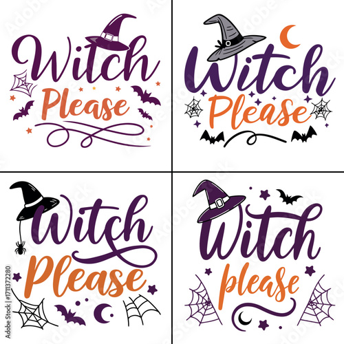 Witch Please, funny Halloween typography with a witch hat, hanging spider, webs, and bats. Vector illustration for spooky season designs.