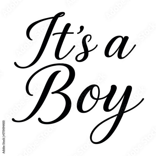 It's a boy calligraphy announcement in elegant script