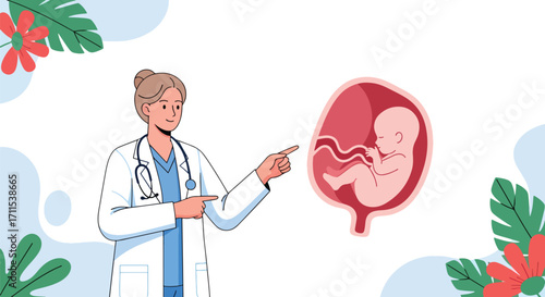 Adobe illustrator artwork vector illustration. A female doctor with a stethoscope points to a diagram of a fetus in a womb, surrounded by lush green leaves and red flowers