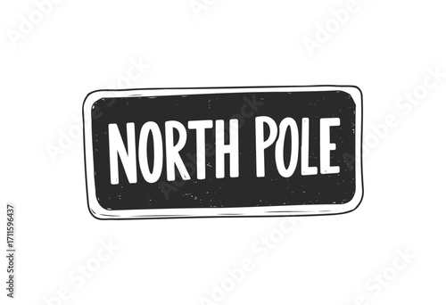 Vintage north pole sign illustration with grunge texture - stock vector