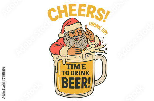 Funny Santa Claus Drinking Beer for Christmas. Retro Holiday Party Cheers Slogan Illustration for Adults.