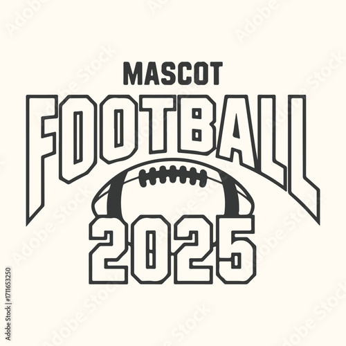 Vector art of mascot football 2025 text graphic with football illustration