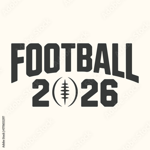 Vector art of football 2026 text graphic with a football icon replacing the letter o in the year, isolated on a light cream background