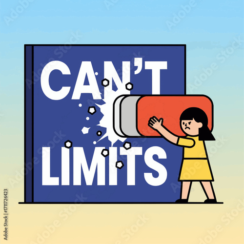A determined girl uses a giant eraser to remove the words CAN'T and LIMITS from a wall, breaking barriers.