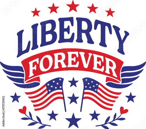 liberty forever - 4th of July Vintage t-shirt patriotic clipart, fourth july happy independence day of usa, victorian july quote design sublimation
