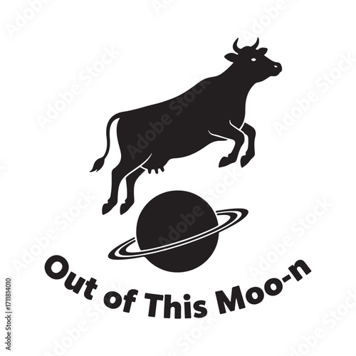 Humorous silhouette of a cow jumping over a ringed planet with text