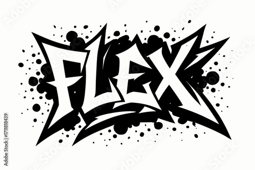 Flex graffiti lettering edgy sharp tone surrounded by splatters horizontal balanced layout clean white background vector look high contrast.