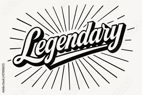 Legendary retro poster calligraphy bold heavy tone surrounded by rays diagonal decorative composition clean white background vector look high contrast.