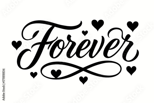 Forever elegant bold calligraphy flowing strong strokes surrounded by glowing hearts horizontal balanced layout clean white background vector look high contrast.