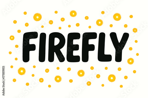 Firefly marker lettering playful bold line surrounded by glow dots horizontal balanced layout clean white background vector look high contrast.