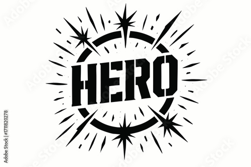 Hero stencil lettering strong sharp blocks surrounded by sparks circular frame composition clean white background vector look high contrast.