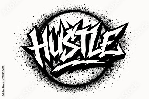 Hustle graffiti lettering rough jagged tone surrounded by spray effects circular frame composition clean white background vector look high contrast.