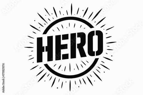 Hero stencil lettering sharp block style surrounded by sparks circular frame composition clean white background vector look high contrast.