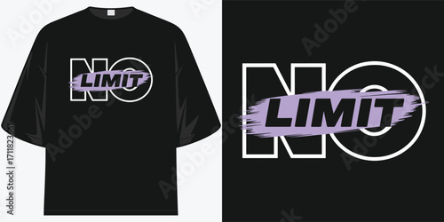 no limit inspirational graphic t-shirt design motivation streetwear fashion apparel top tee
