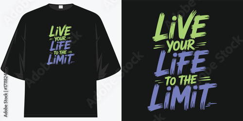 live your life to the limit motivational quote t-shirt inspirational bold typography design
