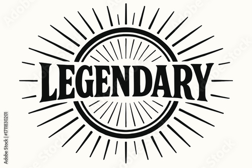 Legendary retro poster lettering strong thick strokes surrounded by rays circular frame composition clean white background vector look high contrast.
