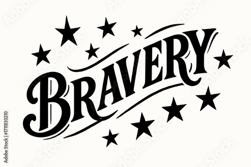 Bravery old school tattoo lettering strong curved strokes surrounded by stars diagonal decorative composition clean white background vector look high contrast.