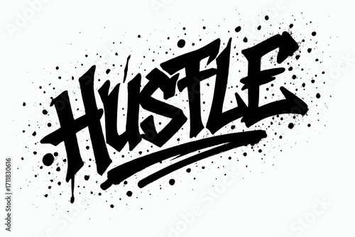 Hustle graffiti lettering edgy rough tone surrounded by splatters diagonal decorative composition clean white background vector look high contrast.