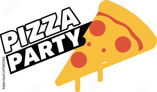 Fun and cheesy pizza slice with "Pizza Party" text, perfect for celebrations and events.