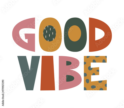 Colorful Good Vibe Lettring Vector Illustration. The colorful typography stands out with its bold letters, cheerful patterns, and vibrant palette perfect for positive messages