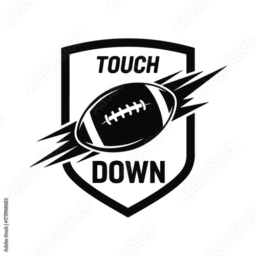 Black and white graphic of a football with the words Touch Down inside a shield.