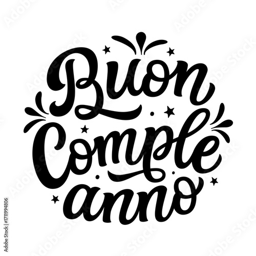 Buon Compleanno, italian translation: Happy Birthday. Hand lettering black text in a round shape isolated on white background. Vector typography for party decorations, balloons, cards, posters, banner