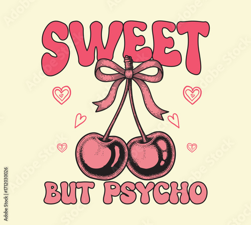 Cute Retro "Sweet But Psycho" Typography with Cherries, Bow, and Hearts Illustration