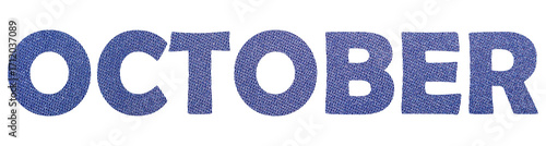 October Typography Text with Realistic Blue Fabric Texture - Decorative Textile Design Element.