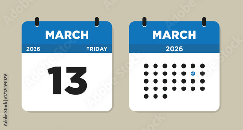 March 13 2026 Friday Calendar Vector Illustration. 13 March calendar page. Day calendar with date March 13. Week Starts on Sunday. Checklist day calendar. Modern Calendar template icon