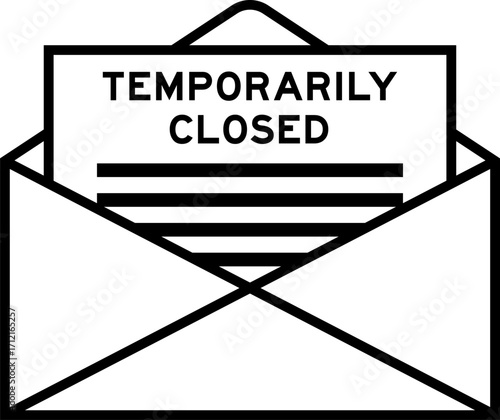 Envelope and letter sign with word temporaily closed as the headline