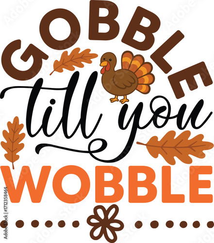 Gobble Till You Wobble