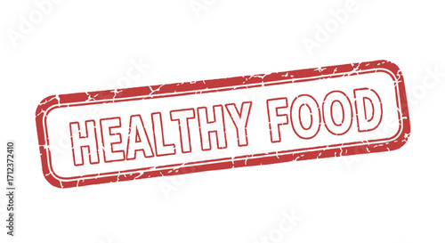 Red rubber stamp declaring "Healthy Food," signifying health and nutrition.