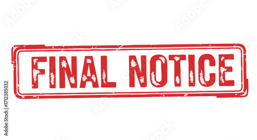 Red rectangular stamp declaring "Final Notice," showing wear and texture.