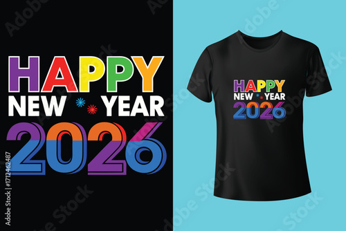 Adobe Illustrator Artwork 2026 Happy new year typographic design with festive fireworks and t shirt mockup
