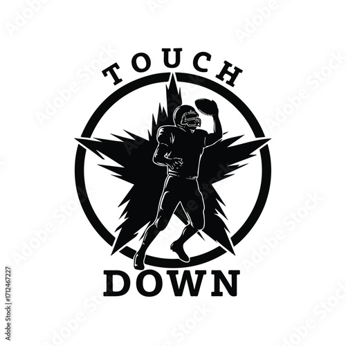 Black and white graphic design of a football player catching a football, surrounded by a starburst, with the words "TOUCH DOWN" above and below the player.