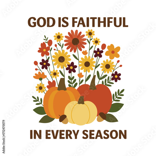 God is Faithful in Every Season Floral