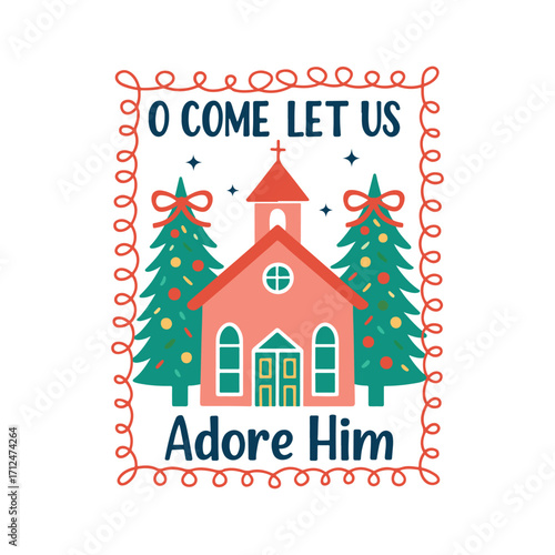 O Come Let Us Adore Him Church Christmas