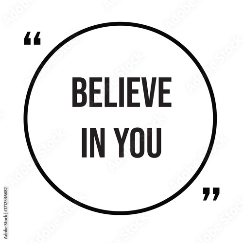 Believe in you inspirational quotes, motivational quotes typography positive quote lettering illustration design