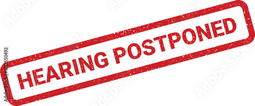 Angled hearing postponed rubber stamp imprint with grunge texture effect, isolated vector