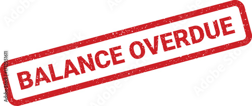 Balance overdue rectangular stamp in red, featuring speckled texture for business, financial notices